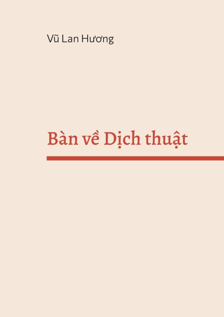 Bàn ve Dich thuat: Dich cai gi va Dich nhu the nao?