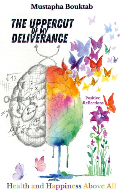 The Uppercut of my deliverance: Health and Happiness Above All