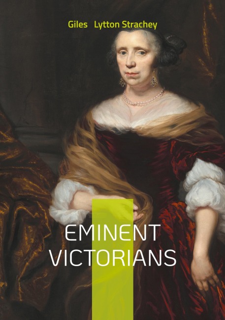 Eminent Victorians: A Pioneering Work in Victorian Biography and Bloomsbury Group Modernism