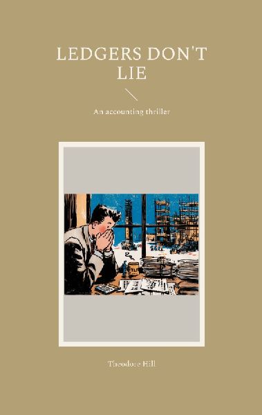 Ledgers dont lie: An accounting thriller