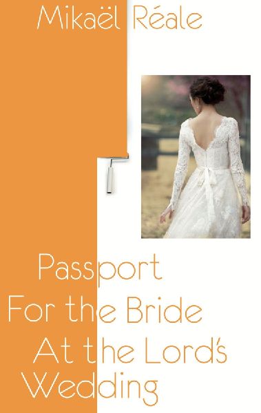 Passport for the Bride at the Lords Wedding