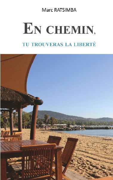 En chemin, tu trouveras la liberté