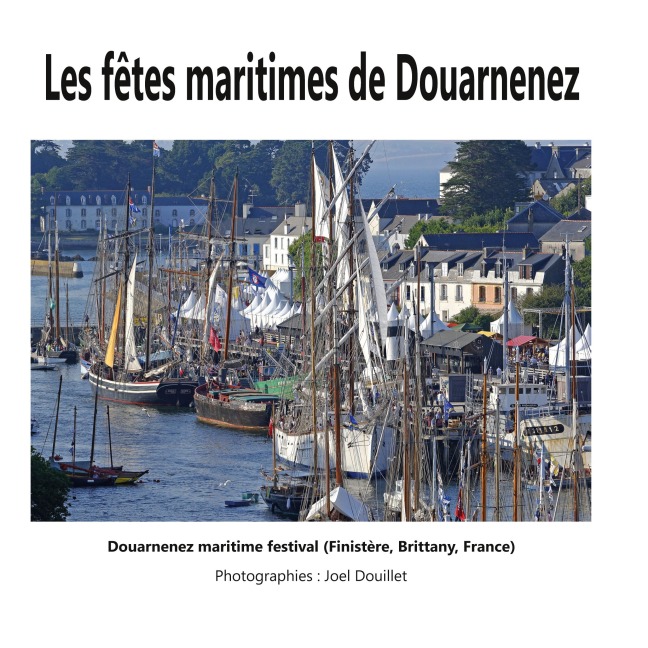 Les fêtes maritimes de Douarnenez: Douarnenez maritime festival (Finistère, Brittany, France)