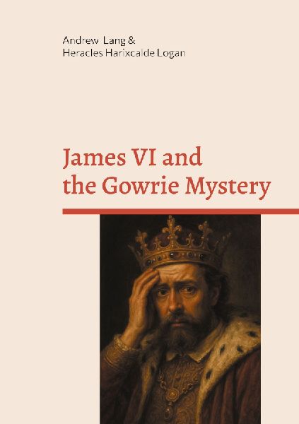James VI and the Gowrie Mystery