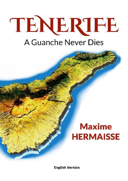 Tenerife: A Guanche Never Dies