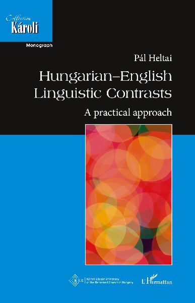 Hungarian-English Linguistic Contrasts: A practical approach