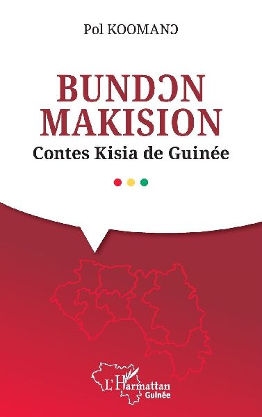 BUND¿N  MAKISION: Contes Kisia de Guinée