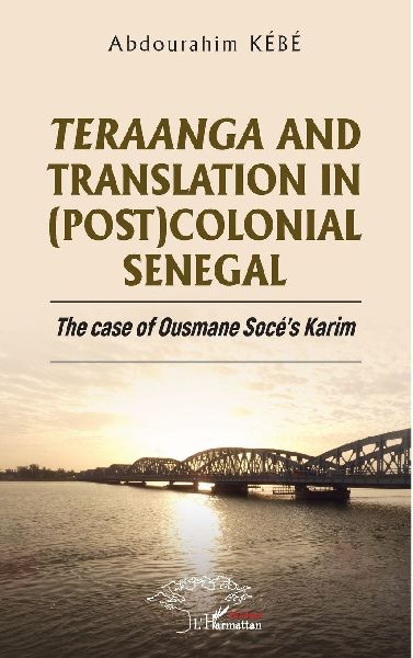 Teraanga and Translation in (Post)Colonial Senegal: The case of Ousmane Socés Karim