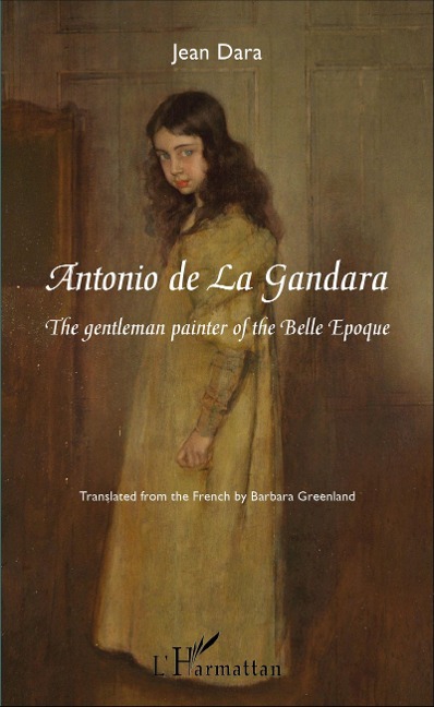 Antonio de La Gandara: The gentleman painter of the Belle Époque