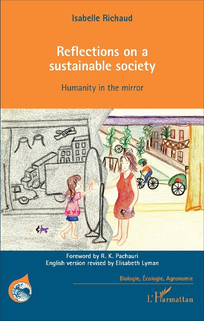 Reflections on a sustainable society: Humanity in the mirror