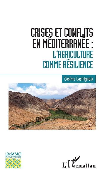 Crises et conflits en Méditerranée: L'agriculture comme résilience