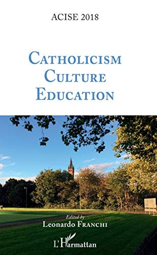 Catholicism, Culture, Education ACISE 2018