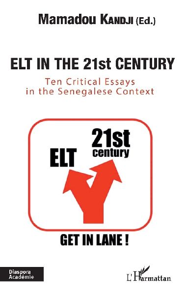 Elt in the 21st century: Ten critical essays in the Senegalese Context