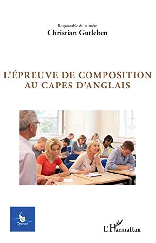 L'épreuve de composition au Capes d'anglais Volume 35 n°1 - 2019