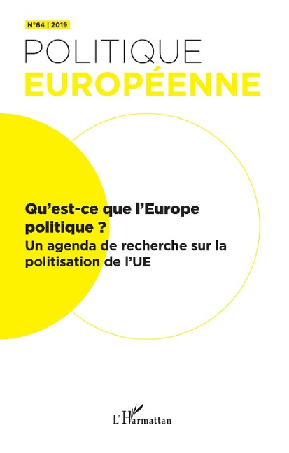 Quest-ce que lEurope politique ?: Un agenda de recherche sur la politisation de lUE