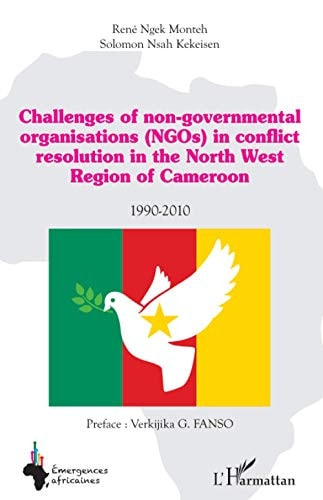 Challenges of non-governmental organisations (NGOs) in conflict resolution in the North West Region