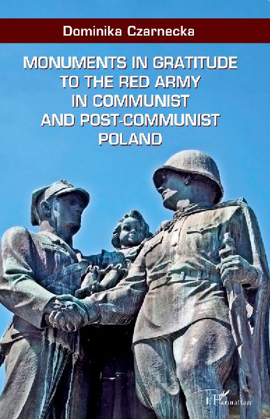 Monuments in gratitude to the Red Army in communist and post-communist Poland