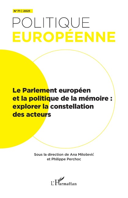 Le Parlement européen et la politique de la mémoire: Explorer la constellation des acteurs