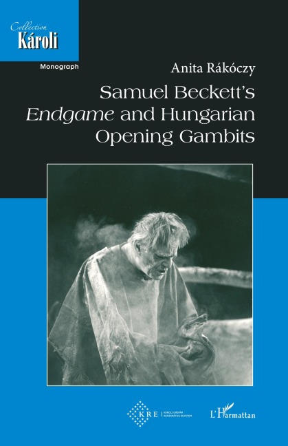 Samuel Becketts Endgame and Hungarian Opening Gambits