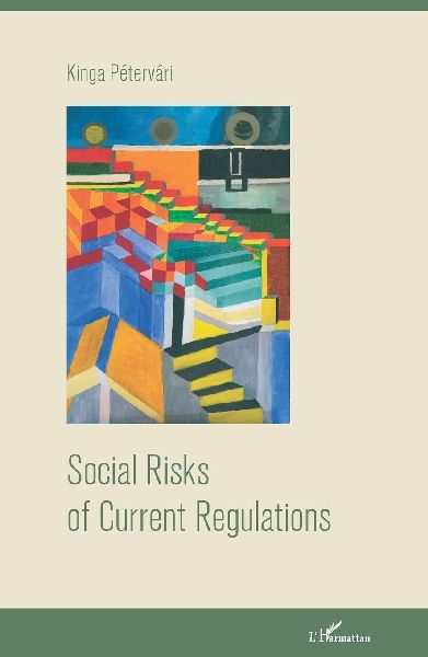 Social Risks of Current Regulations