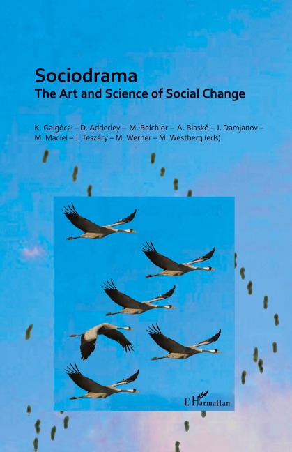 Sociodrama: The Art and Science of Social Change