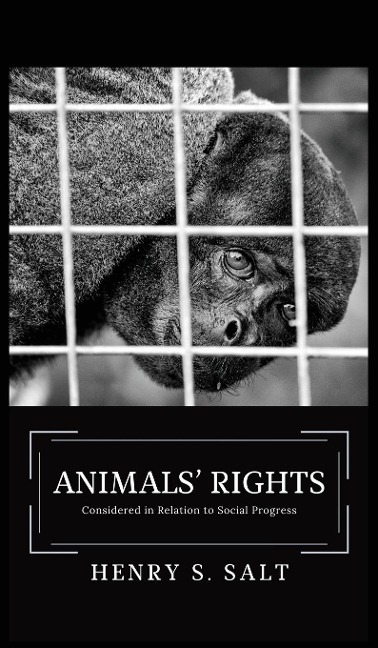 Animals Rights: Considered in Relation to Social Progress