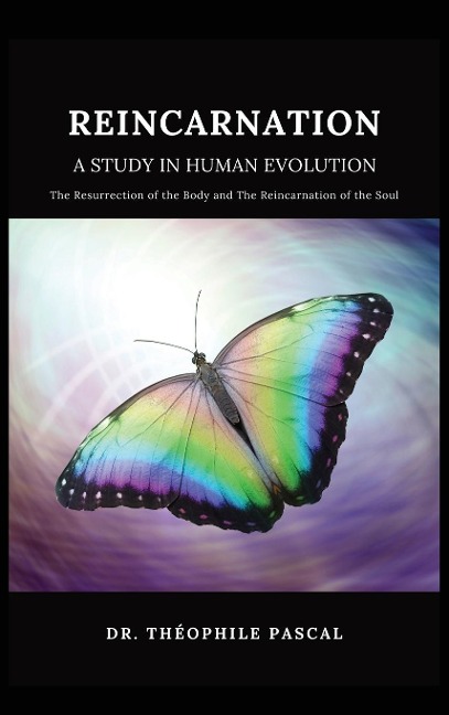 REINCARNATION a study in human evolution