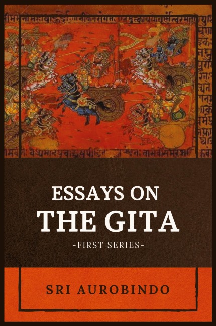 Essays on the GITA: -First Series-