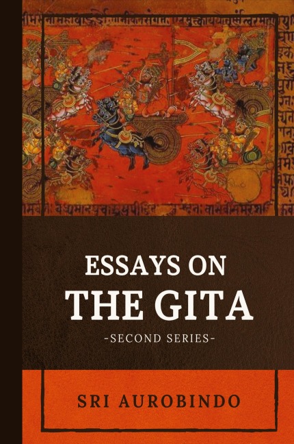Essays on the GITA: -Second Series-
