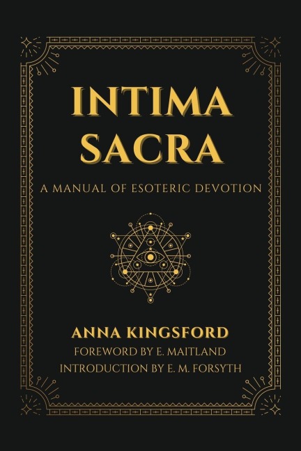 Intima Sacra: A manual of Esoteric Devotion