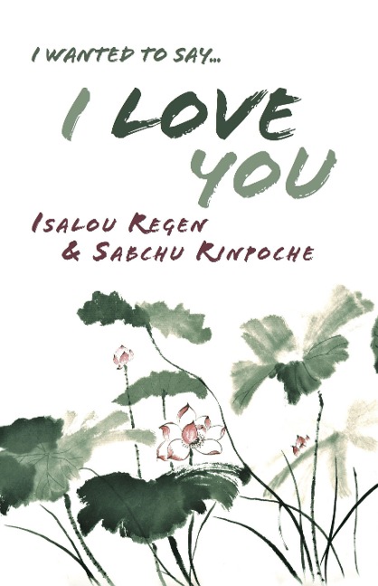 I Wanted to Say . . . I Love You