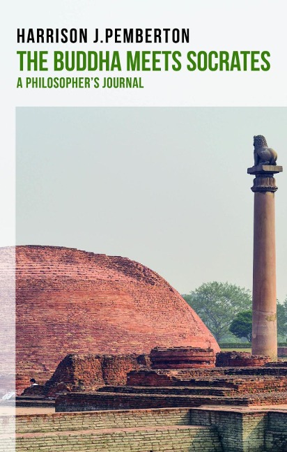 The Buddha Meets Socrates: A Philosophers Journal