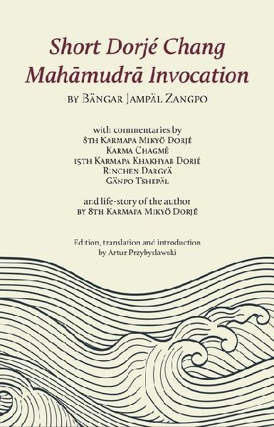Short Dorjé Chang Mahamudra Invocation