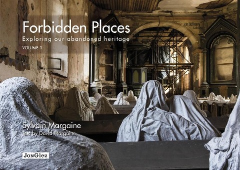 Forbidden Places: Exploring Our Abandoned Heritage