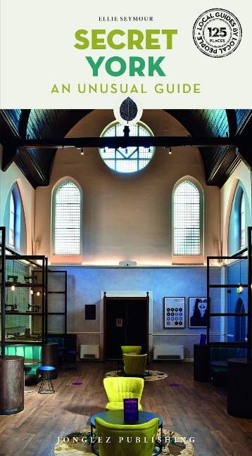 Secret York: An Unusual Guide