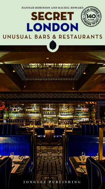 Secret London: Unusual Bars & Restaurants