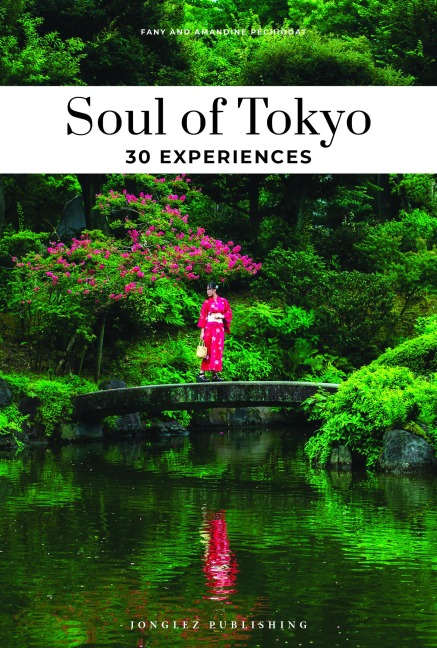 Soul of Tokyo: 30 Experiences