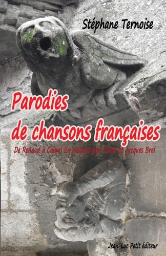 Parodies de Chansons Françaises De Renaud À Cabrel en Passant Par Cloclo Et Jacques Brel