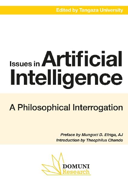 Issues in Artificial Intelligence: A Philosophical Interrogation: Conference Proceedings III from Tangaza University