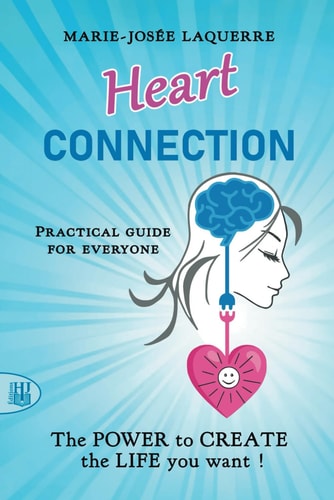 Heart Connection The POWER to CREATE the Life You Want!