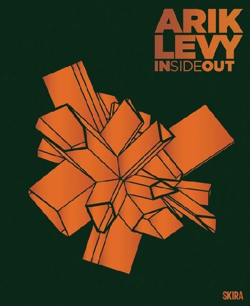 Arik Levy: Inside Out