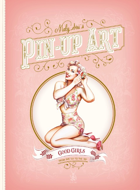 Maly Siris Pin-Up Art: Good Girls and Bad Girls