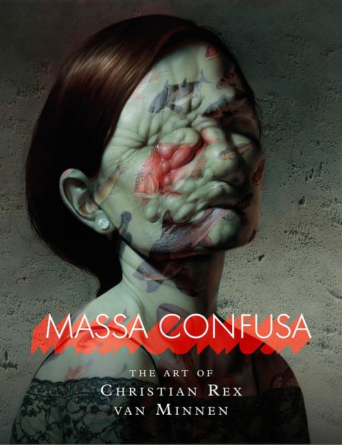 Massa Confusa (Collector's Edition): The Art of Christian Rex Van Minnen