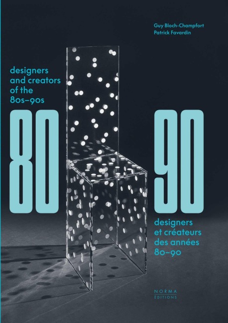 Designers and Creators of the 80s - 90s: Furniture and Interiors
