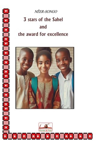 3 Stars of the Sahel and the Award for Excellence