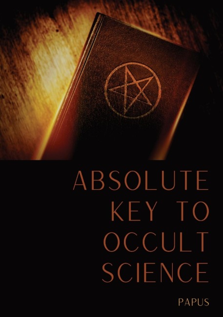 Absolute Key To Occult Science: The Tarot Of The Bohemians