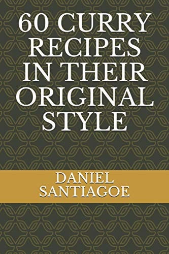 60 Curry Recipes in Their Original Style