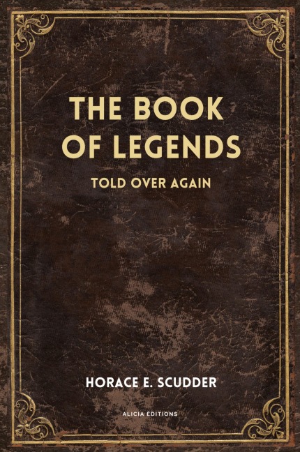 The Book of Legends: Told over again (New Illustrated Large Print Edition)