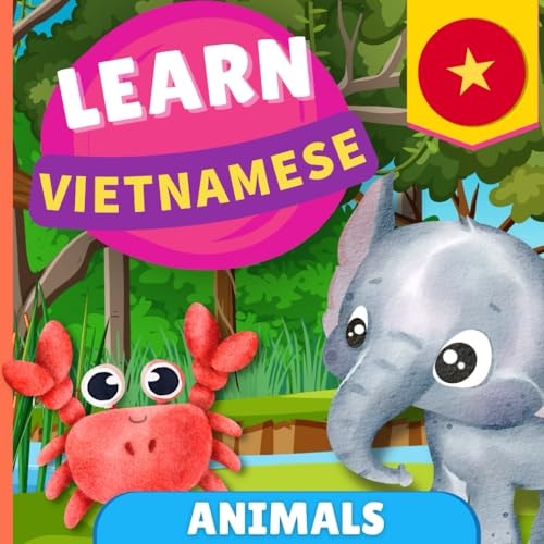 Learn Vietnamese - Animals Picture Book for Bilingual Kids - English / Vietnamese - with Pronunciations