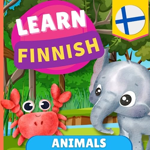 Learn Finnish - Animals Picture Book for Bilingual Kids - English / Finnish - with Pronunciations